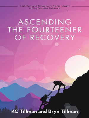 cover image of Ascending the Fourteener of Recovery